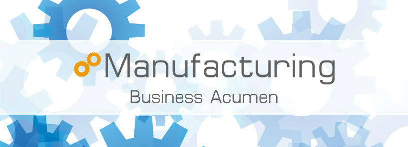 Manufacturing Business Acumen